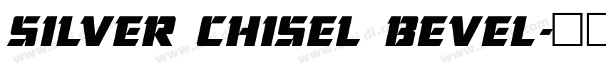 SILVER CHISEL BEVEL字体转换